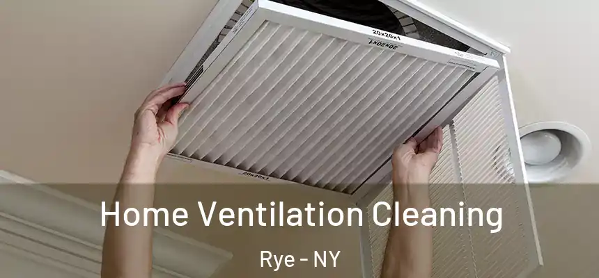  Home Ventilation Cleaning Rye - NY