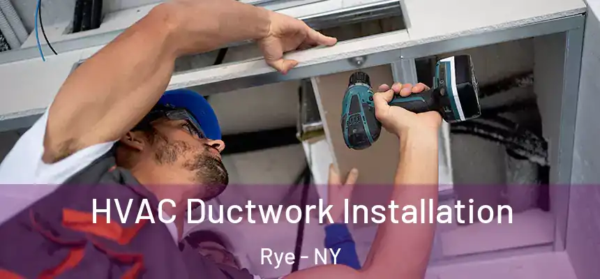  HVAC Ductwork Installation Rye - NY